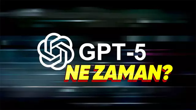 GPT-5 Ne Süre Çıkacak? - Webtekno – Güncel Teknoloji Haberleri ve Video İncelemeleri 1 GPT-5 Ne Zaman Çıkacak? - Webtekno – Güncel Teknoloji Haberleri ve Video İncelemeleri