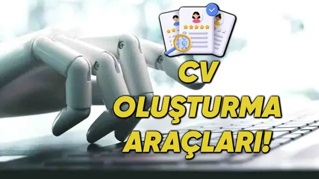 Yapay Zekâ ile CV Hazırlayabileceğiniz Ücretsiz Uygulamalar