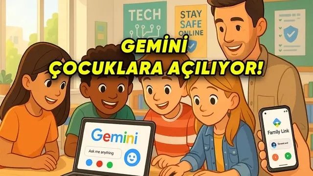 Google Gemini 13 Yaşından Küçüklerin Erişimine Açılıyor 1 Google Gemini 13 Yaşından Küçüklerin Erişimine Açılıyor