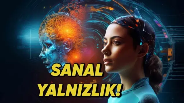 Yapay Zekânın İnsanları Yalnızlaştırdığı Ortaya Çıktı!