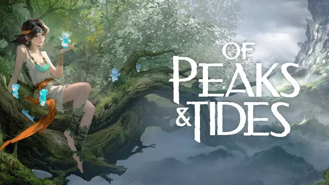 Of Peaks and Tides Duyuruldu 1 Of Peaks and Tides Duyuruldu