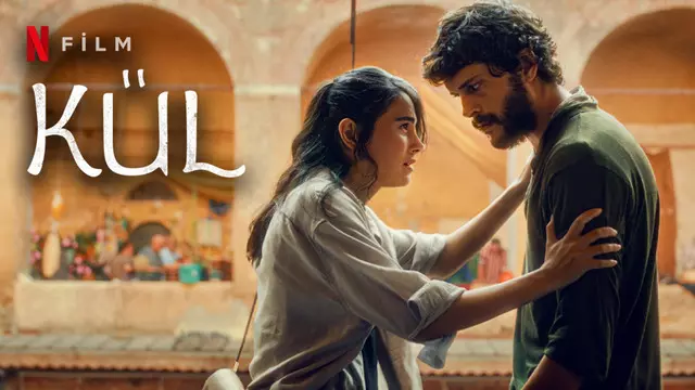 Netflix'in Yeni Türk Filmi "Kül"den İlk Fragman Paylaşıldı