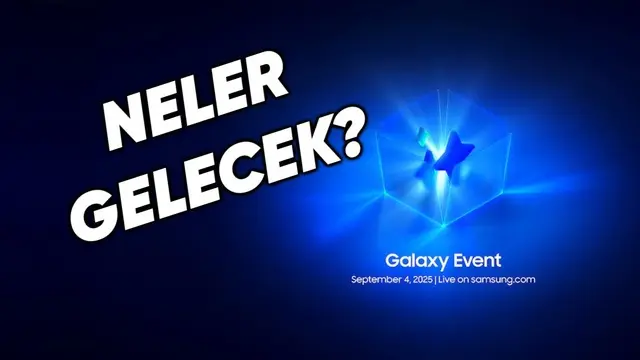 4 Eylül Samsung Etkinliğinde Hangi Galaxy Modelleri Gelecek?