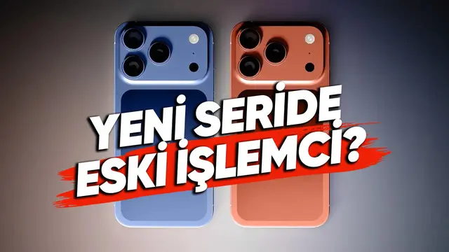 iPhone 17 Serisi İşlemcileri Neler Olacak?