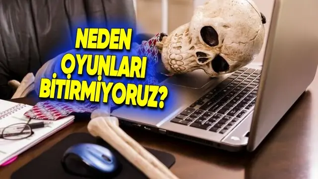 Oyuncuların %90'ı Başladıkları Oyunları Niçin Bitirmiyor? 1 Oyuncuların %90'ı Başladıkları Oyunları Neden Bitirmiyor?