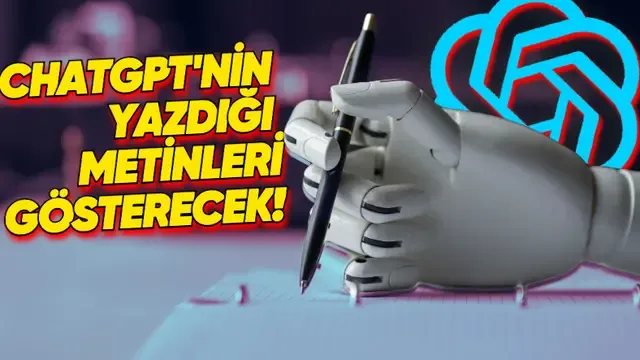 OpenAI'dan ChatGPT'yle Yazılmış Metinleri Tespit Etmeyi Sağlayacak Vasıta 1 OpenAI'dan ChatGPT'yle Yazılmış Metinleri Tespit Etmeyi Sağlayacak Araç