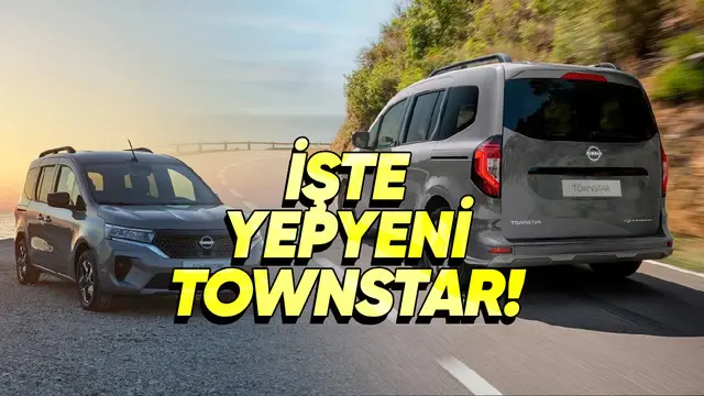 Yeni Nissan Townstar Türkiye'de Satışa Sunuldu