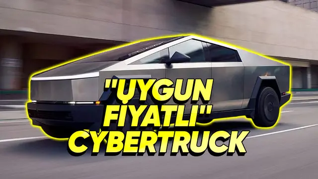 Tesla, Cybertruck'ın Uygun Fiyatlı Versiyonunu Satışa Sundu