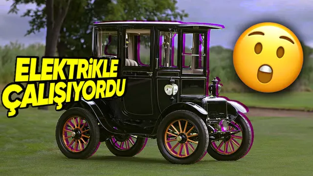 Elektrikli Araçlar Neden 1900'lerde Popüler Olmadı?