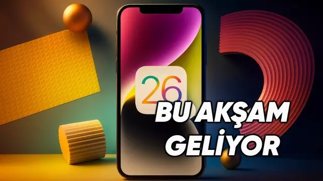 Bu Akşam Tüm iPhone'lara Geliyor: iOS 26 Iyi mi Yüklenir? 1 Bu Akşam Tüm iPhone'lara Geliyor: iOS 26 Nasıl Yüklenir?