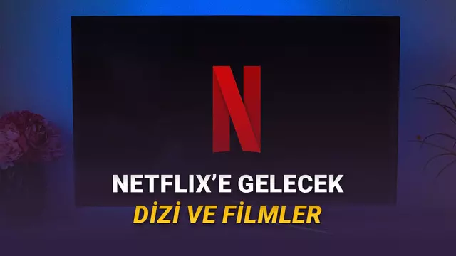 Ekim 2025: Netflix'e Gelecek Yeni Dizi ve Filmler 1 Ekim 2025: Netflix'e Gelecek Yeni Dizi ve Filmler