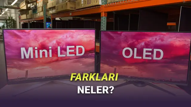 Mini LED ile OLED Ekran Içinde Ne Fark Var? Hangisini Tercih Etmelisiniz? 1 Mini LED ile OLED Ekran Arasında Ne Fark Var? Hangisini Tercih Etmelisiniz?
