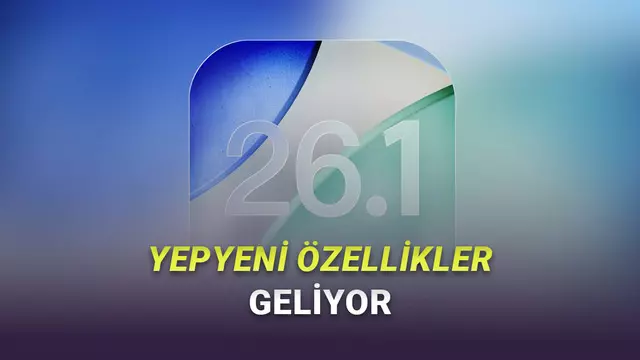 iOS 26.1 Güncellemesiyle iPhone'lara Gelecek 10 Yeni Özellik