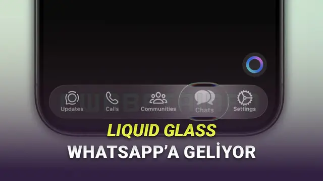 WhatsApp iPhone Uygulamasının Liquid Glass Tasarımından Görüntüler Geldi 1 WhatsApp iPhone Uygulamasının Liquid Glass Tasarımından Görüntüler Geldi