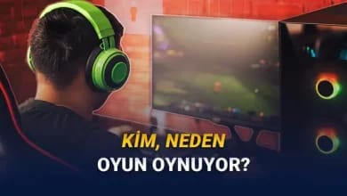 Kim, Neden Oyun Oynuyor: Oyunlar Hakkındaki Her Soruyu Yanıtlayan Oyun Gücü Raporu Yayımlandı