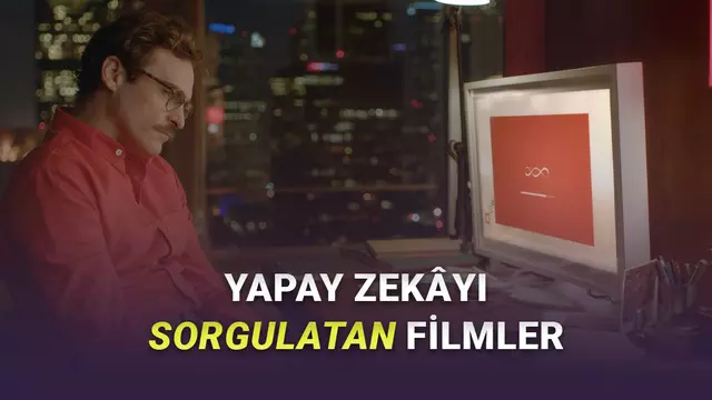 Yapay Zekâyı Sorgulamanıza Niçin Olacak 8 Film 1 Yapay Zekâyı Sorgulamanıza Neden Olacak 8 Film