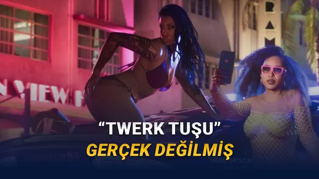 Bir YouTuber, "GTA 6'da Twerk Tuşu Olacak" Diyerek Google'ı Bile Kandırdı