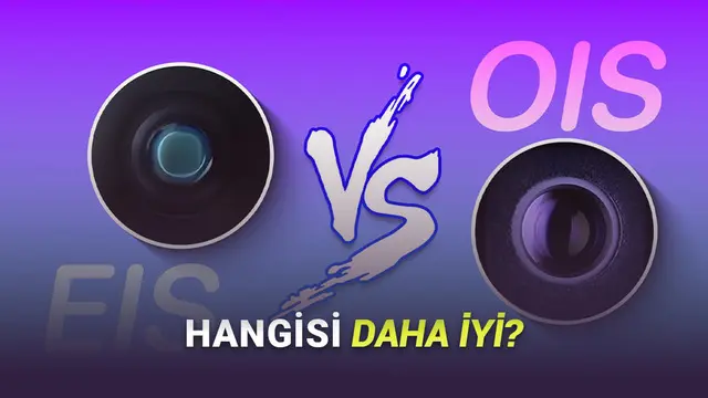 Telefon Kameralarında OIS ve EIS Tam Olarak Ne? İşte Aralarındaki Farklar 1 Telefon Kameralarında OIS ve EIS Tam Olarak Ne? İşte Aralarındaki Farklar