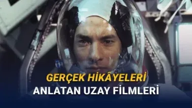 Mutlaka İzlemeniz Gereken Gerçek Hayattan Uyarlanmış Uzay Filmi