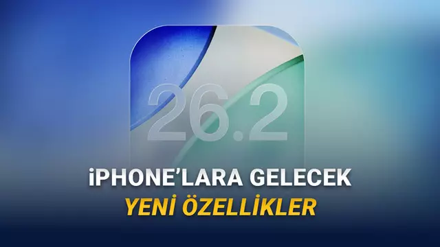 iOS 26.2 Beta 2 Yayımlandı: İşte iPhone'lara Gelecek Yeni Özellikler