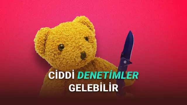 Suni Zekâ Destekli Oyuncak Ayı Apar Topar Satıştan Kaldırıldı: Sebebi Tahmin Ettiğinizden de Fena! 1
