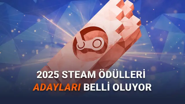Senenin En İyi Oyunu Seçiliyor: 2025 Steam Ödülleri Adaylık Süreci Başladı (Siz de Oy Verebilirsiniz) 1 Yılın En İyi Oyunu Seçiliyor: 2025 Steam Ödülleri Adaylık Süreci Başladı (Siz de Oy Verebilirsiniz)