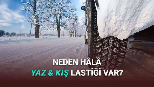 Dört Mevsim Lastiği Varken Niçin Hâlâ Yaz ve Kış Lastikleri Var? 1 Dört Mevsim Lastiği Varken Neden Hâlâ Yaz ve Kış Lastikleri Var?