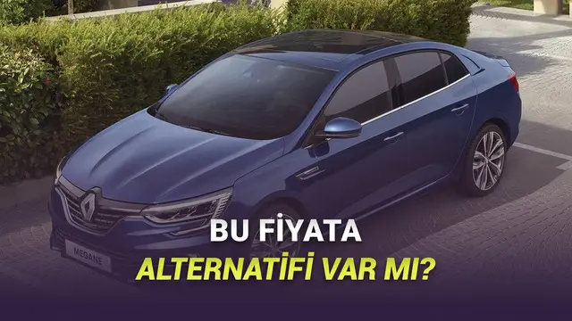 Türkiye'de En Oldukça Satılan Otomobil Oldu: 2025 Renault Megane Sedan Alınır mı? 1 Türkiye'de En Çok Satılan Otomobil Oldu: 2025 Renault Megane Sedan Alınır mı?